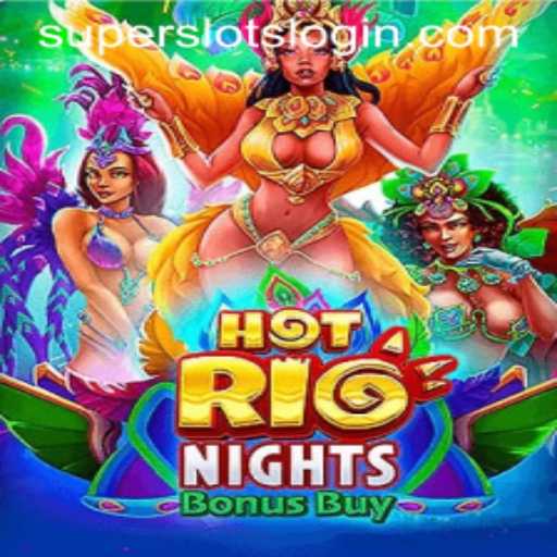 Experience the Thrills of HotRioNightsBonusBuy: A SuperSlots Adventure
